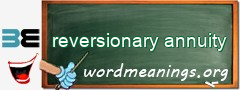 WordMeaning blackboard for reversionary annuity